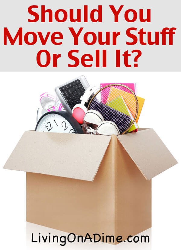 When You Move, Should You Move Your Stuff Or Sell It?