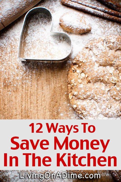 12 Ways To Save Money In The Kitchen - Easy Cooking Tips