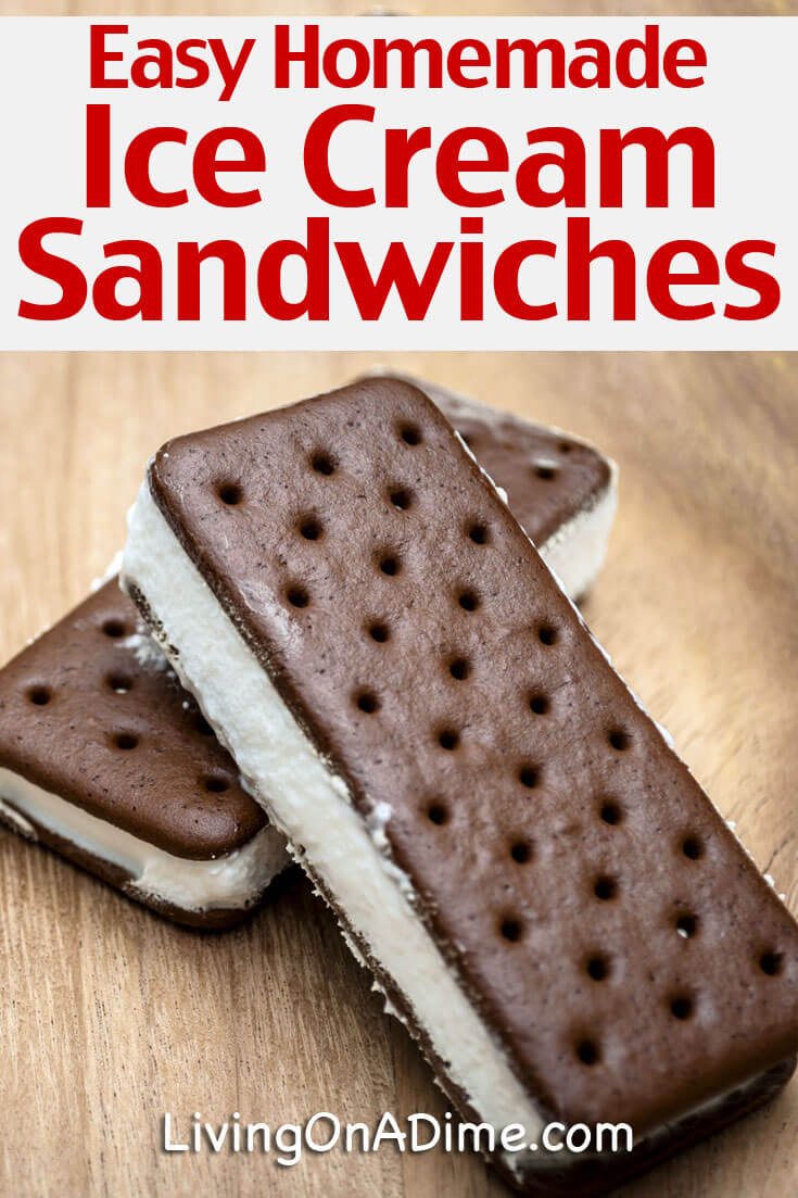 Easy Homemade Ice Cream Sandwiches Recipe - Living on a Dime