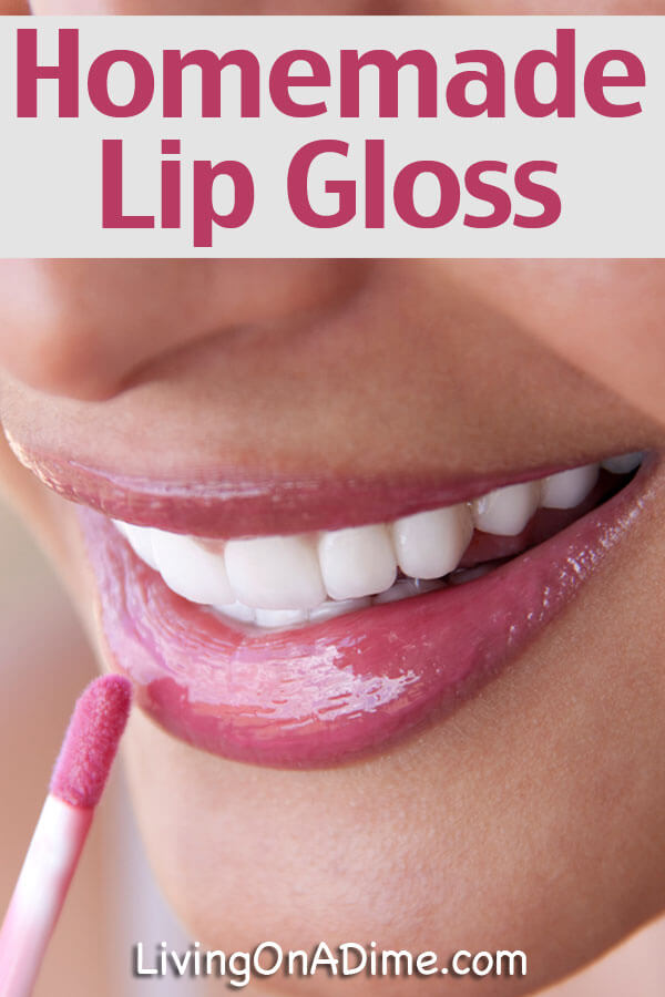 Homemade Lip Gloss Recipe Living On A Dime