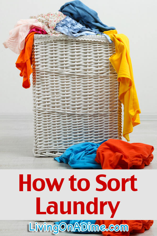 How To Sort Laundry - Laundry 101 - Living On A Dime