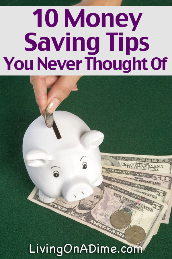 10 Money Saving Tips You Never Thought Of Frugal Living Tips