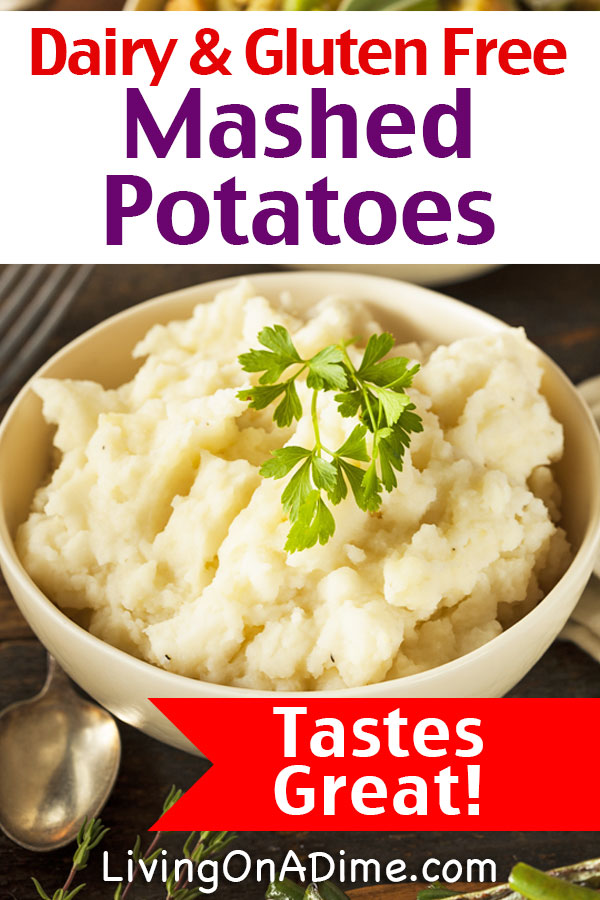 Here's an easy gluten free and dairy free mashed potatoes recipe. It is so easy and delicious, you would never guess they were gluten free and dairy free mashed potatoes! You'll also find other great dairy free and gluten free Thanskgiving recipes in this post!