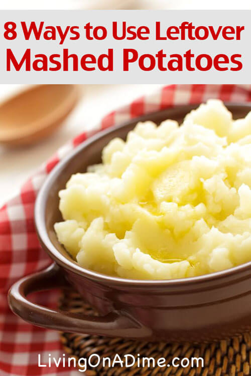 How To Use Leftover Mashed Potatoes - Recipes and Ideas