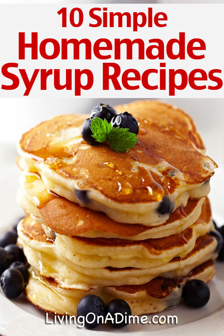 10 Simple Homemade Syrup Recipes - Easy Pancake Syrup