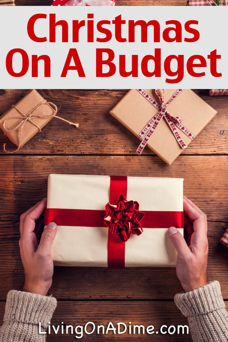 Christmas On A Budget - Gift Ideas, Tips And Recipes - Living On A Dime