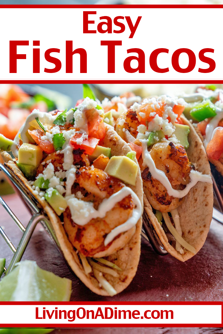 Easy Fish Tacos Recipe Simple Quick And Delicious Living On A Dime