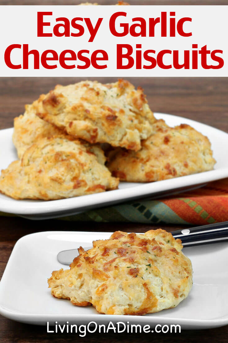 Garlic Cheese Biscuits Recipe - Easy And Delicious! - Living On A Dime