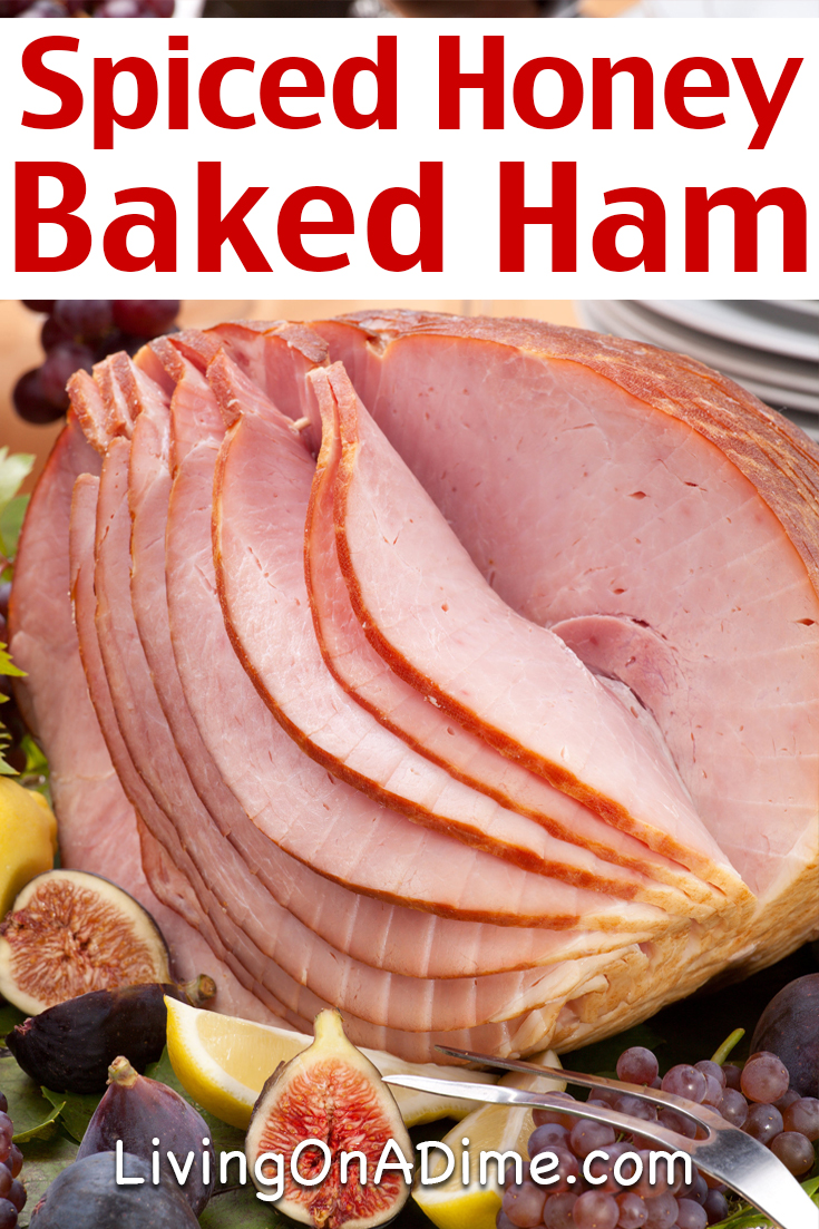 Spiced Honey Baked Ham Recipe Easy Honey Glazed Ham!