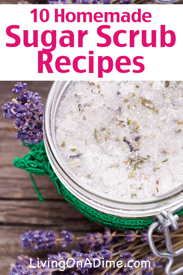 10 Homemade Sugar Scrub Recipes - Living On A Dime