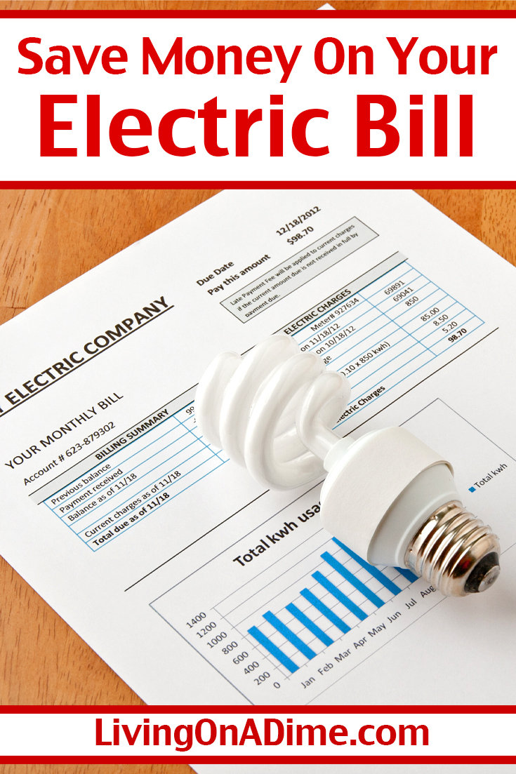 How To Save Money On Your Electric Bill - Living On A Dime